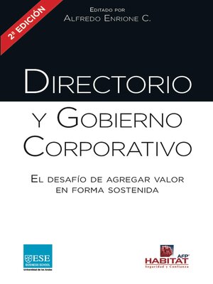 cover image of Directorio y Gobierno Corporativo: El desafio de agregar valor en forma sostenida